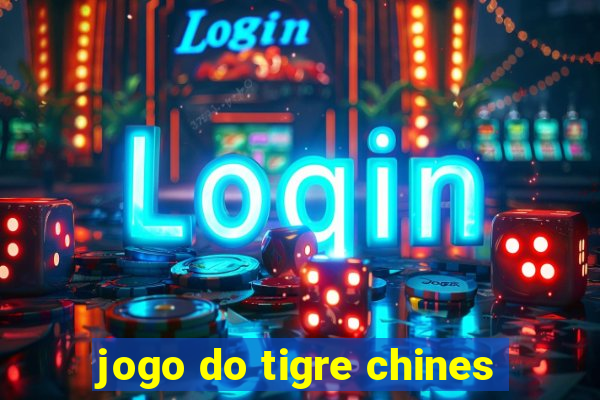 jogo do tigre chines